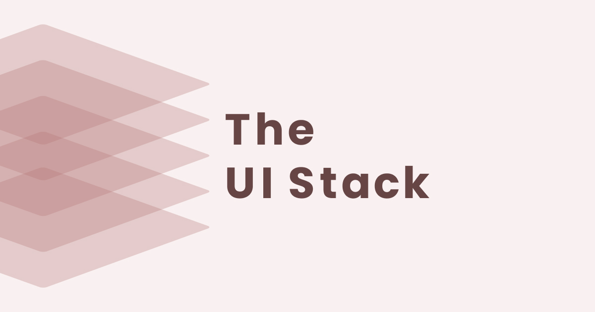 アイキャッチ画像：The UI Stack を振り返る